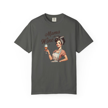 Mama Needs Wine T-Shirt —Mom Graphic Tee