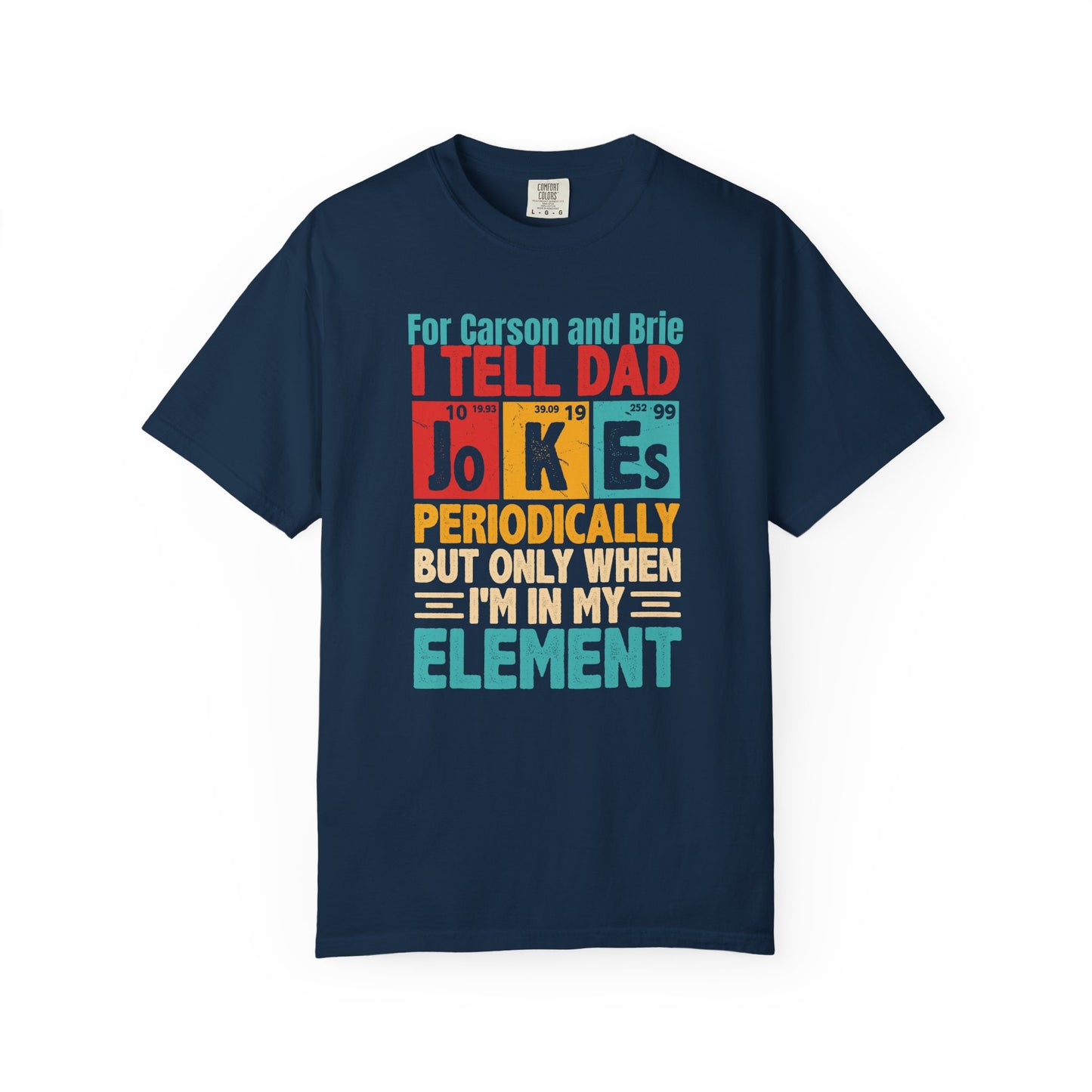 Science Dad Jokes Custom Kid's Names— Fathers Day Tee