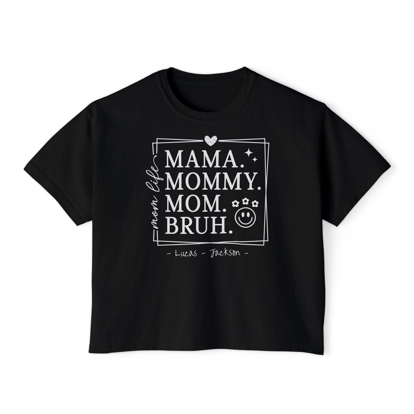 Mom Life Custom Name Boxy Tee — Mother's Day Shirt