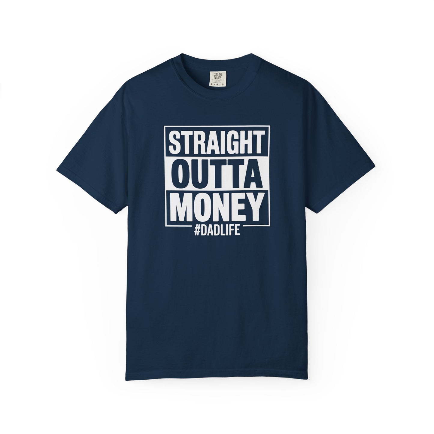 Straight Outta Money — Make Dads Feel Loved & Appreciated