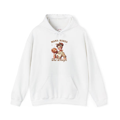 Mama Makes The Dough Hoodie — Mom Hoodie