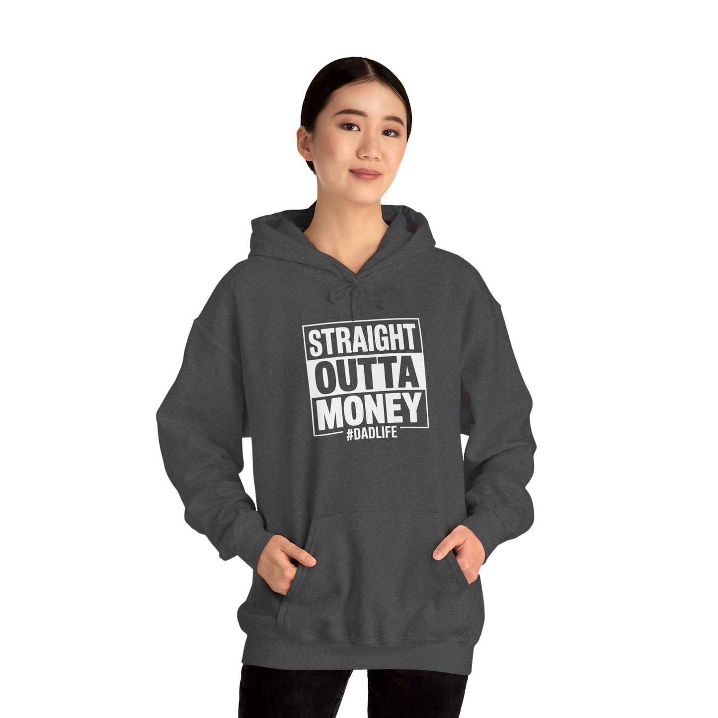 Straight Outta Money Dad Hoodie — Funny Dad Sweatshirt Gift