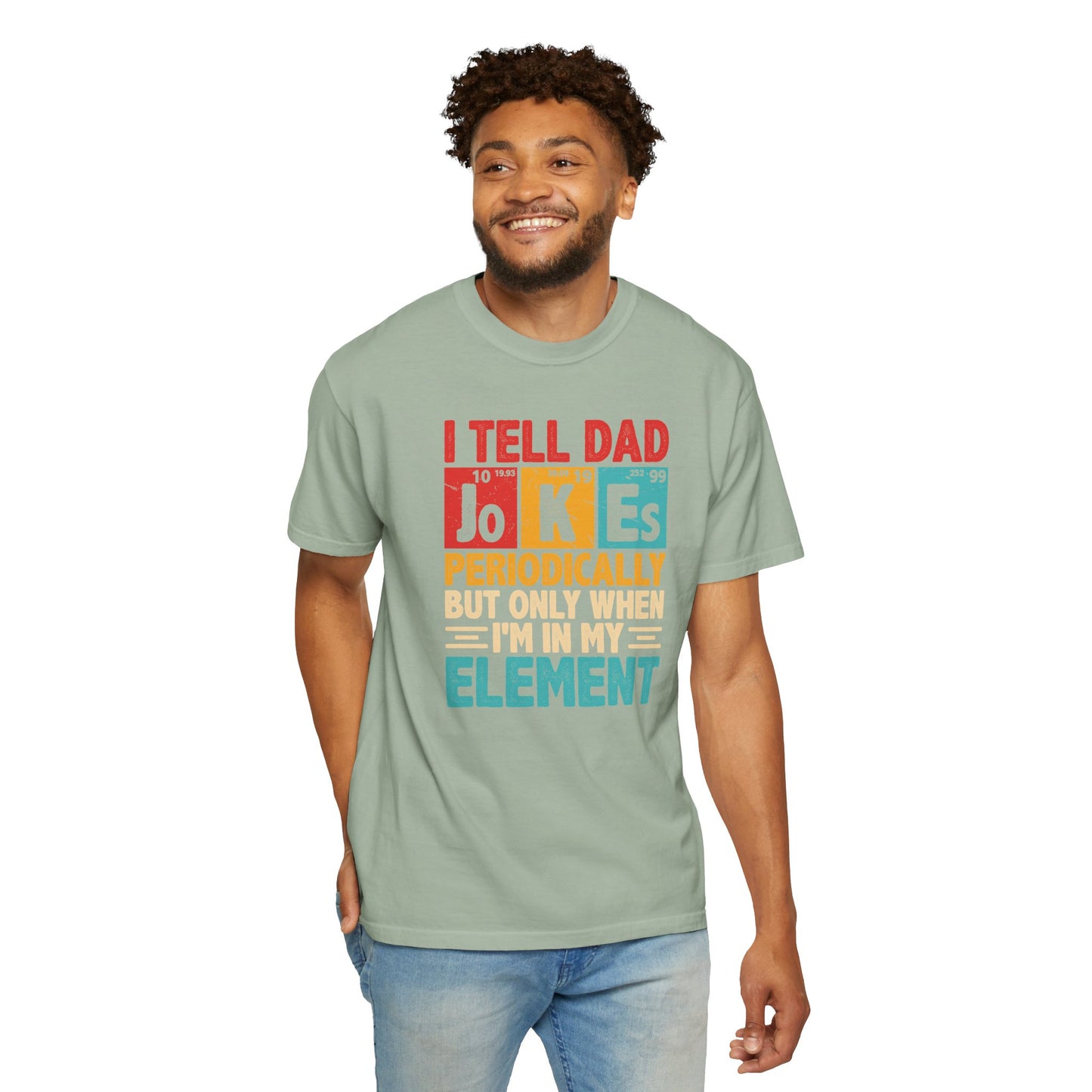 Science Dad Jokes T-Shirt — Make Dads Feel Loved & Appreciated