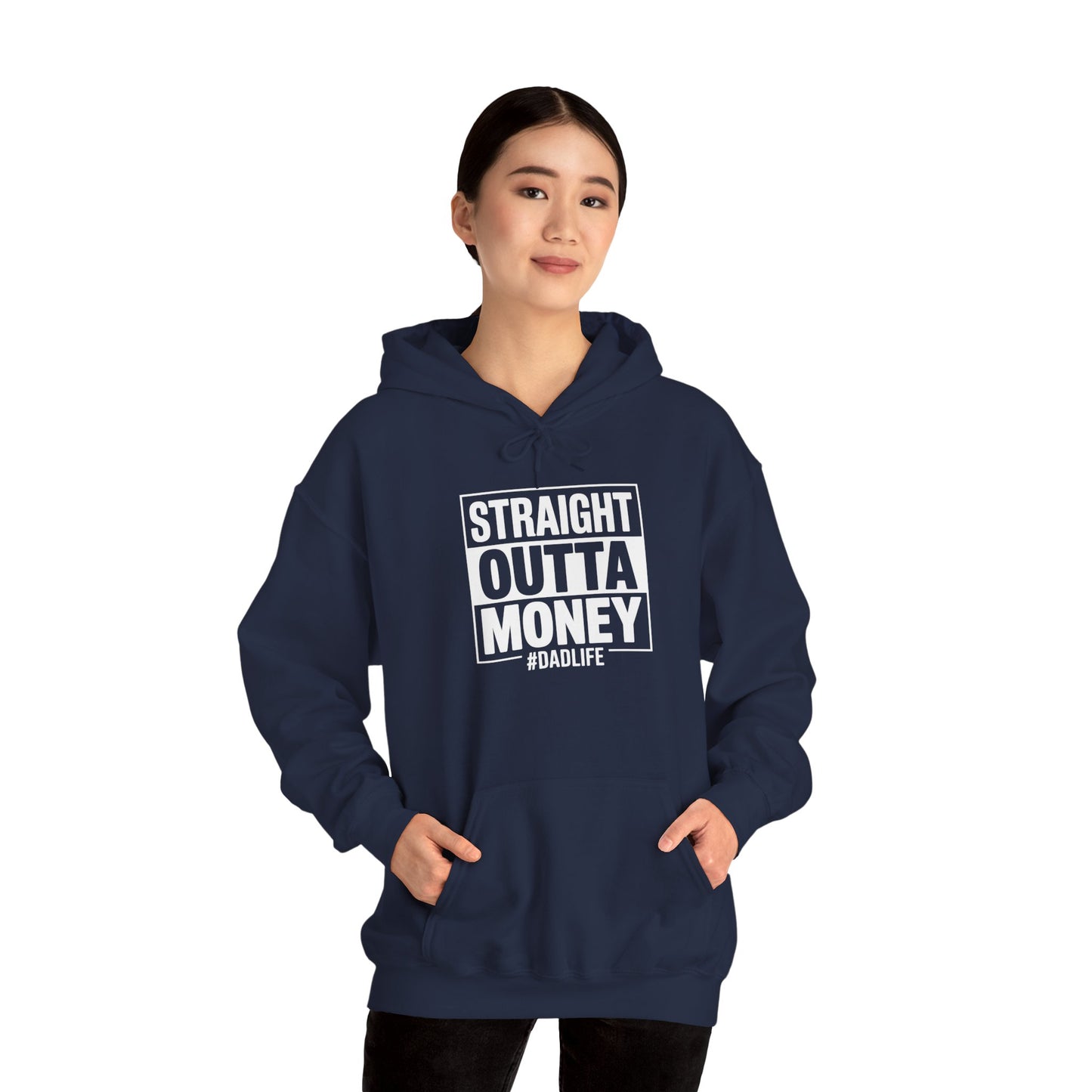 Straight Outta Money Dad Hoodie — Funny Dad Sweatshirt Gift