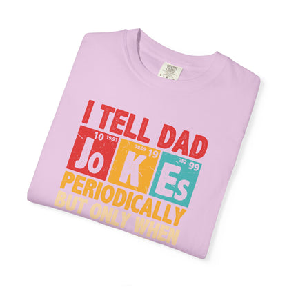 Science Dad Jokes T-Shirt — Make Dads Feel Loved & Appreciated