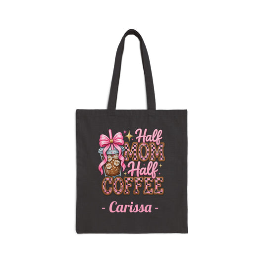 Half Mom Half Coffee Custom Name Tote Bag – Personalized Cotton Canvas Market Tote