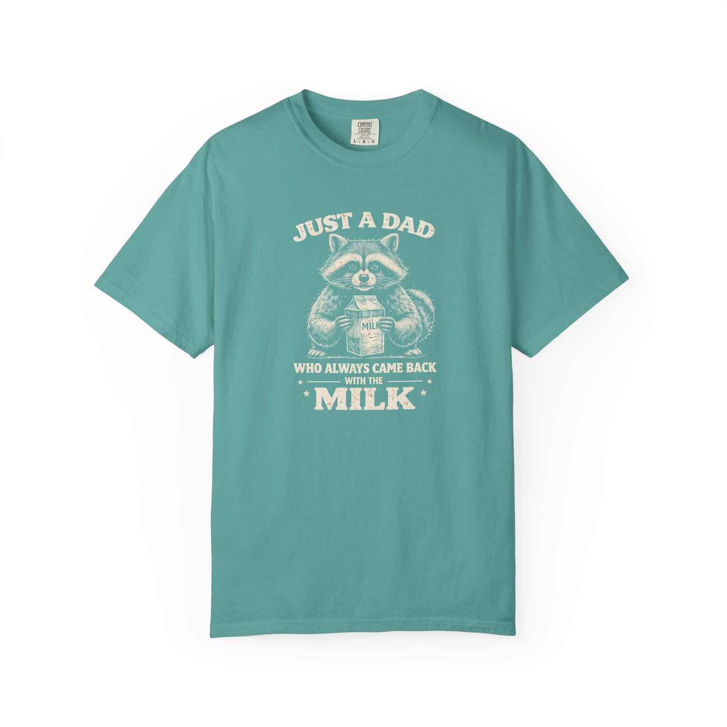 Just A Dad T-Shirt — Make Dads Feel Loved & Appreciated