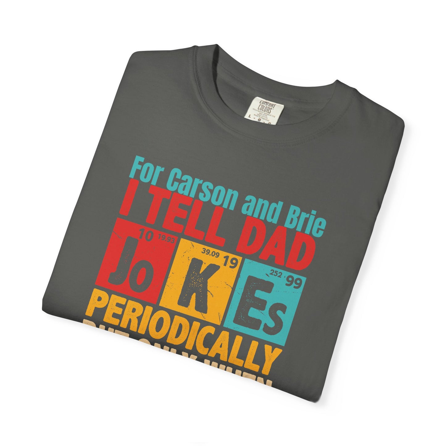 Science Dad Jokes Custom Kid's Names— Fathers Day Tee