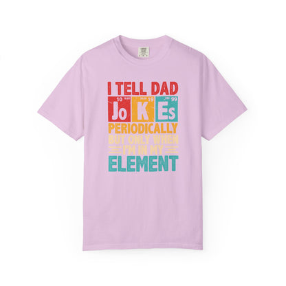 Science Dad Jokes T-Shirt — Make Dads Feel Loved & Appreciated
