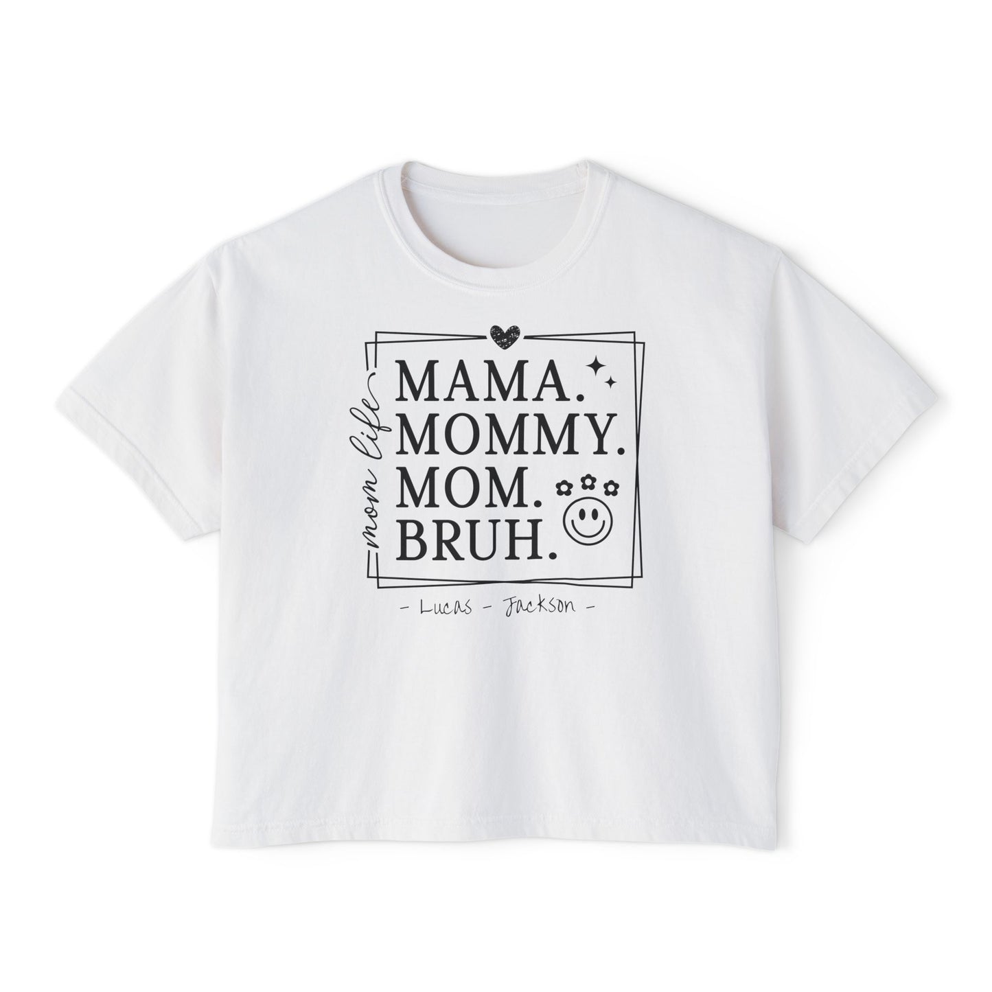 Mom Life Custom Name Boxy Tee — Mother's Day Shirt