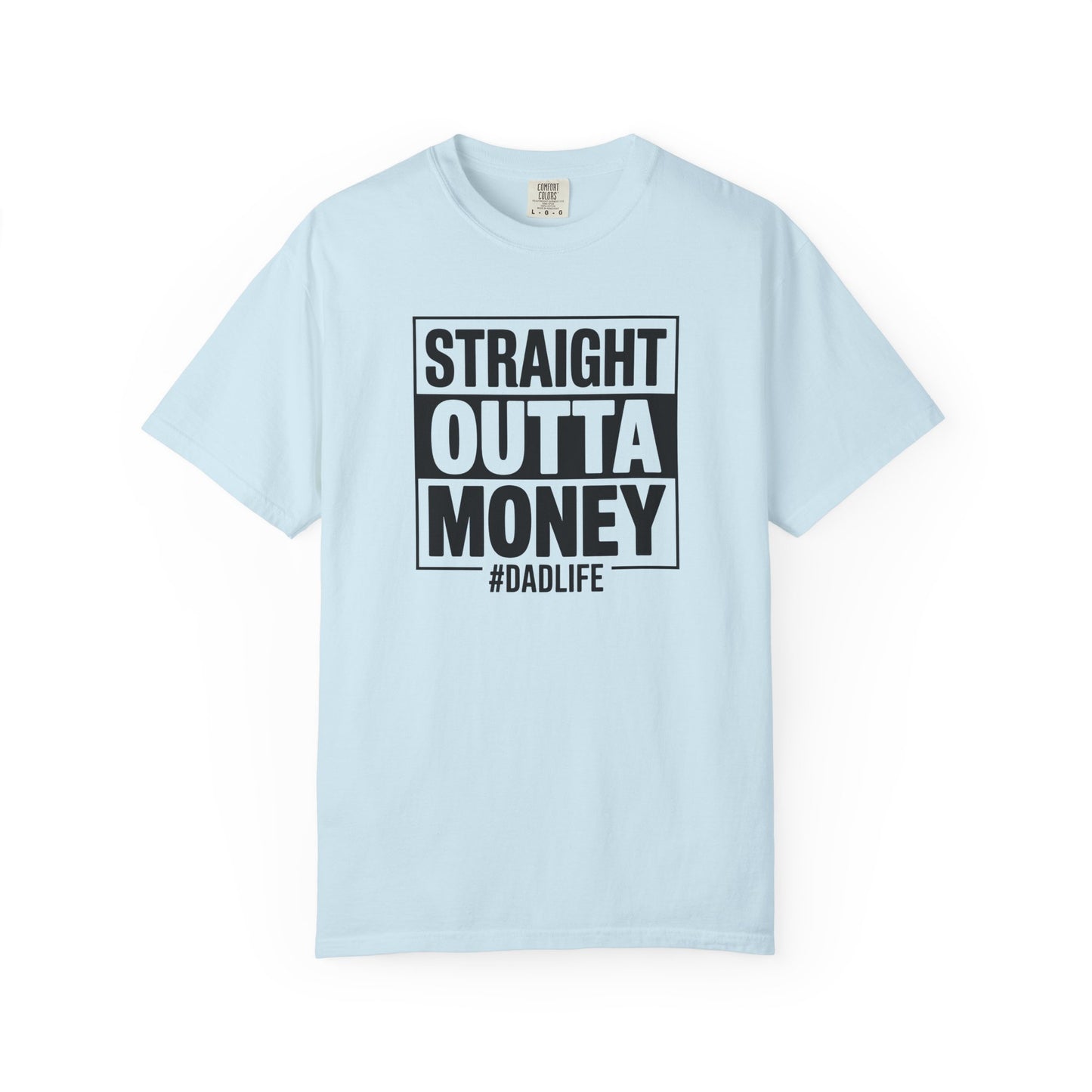 Straight Outta Money — Make Dads Feel Loved & Appreciated