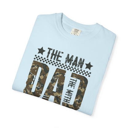 The Man The Myth T-Shirt — Make Dads Feel Loved & Appreciated