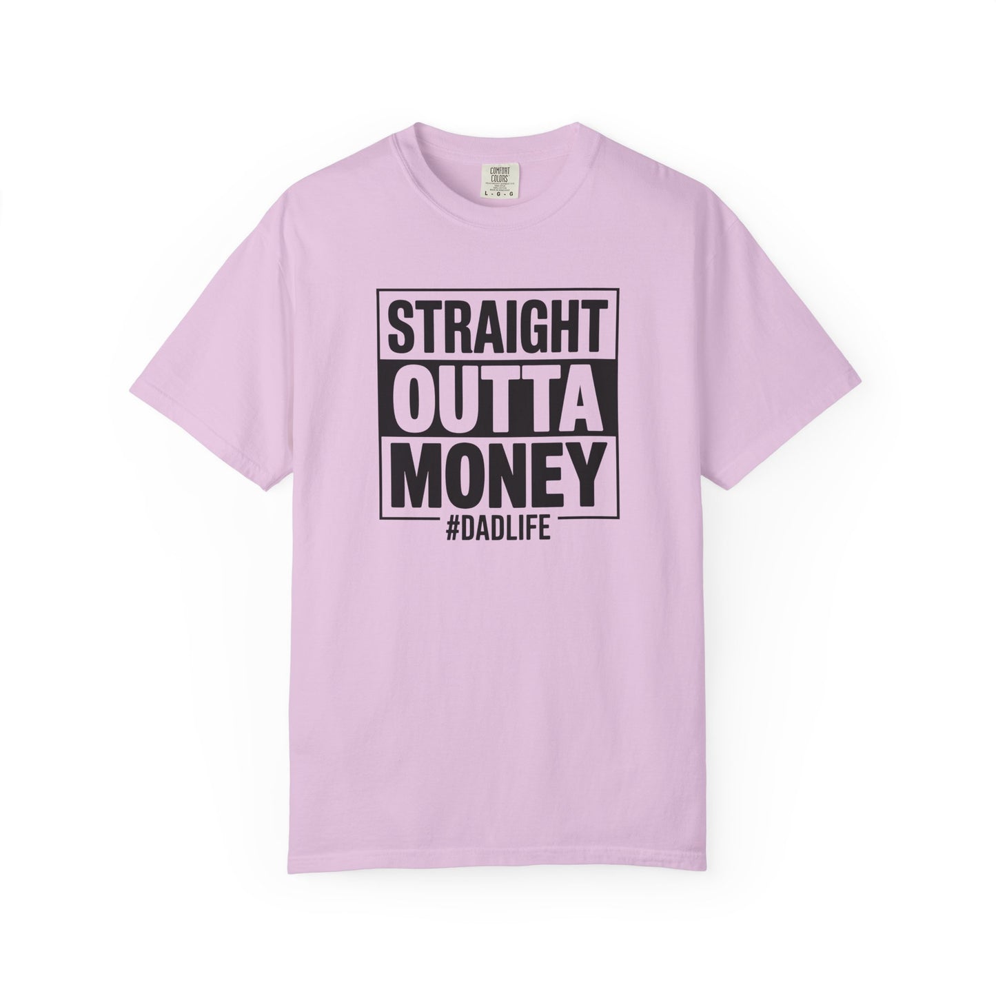 Straight Outta Money — Make Dads Feel Loved & Appreciated