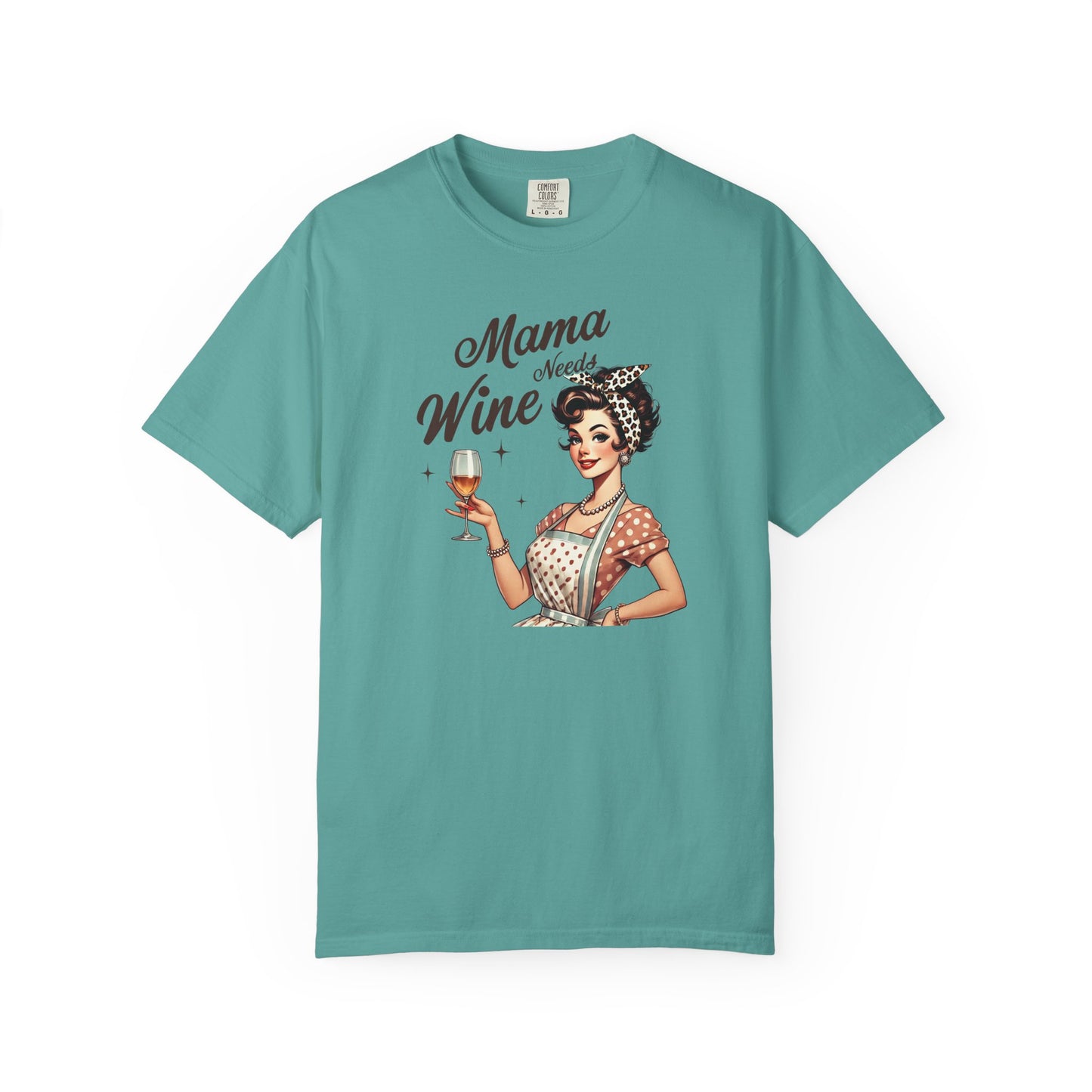 Mama Needs Wine T-Shirt —Mom Graphic Tee