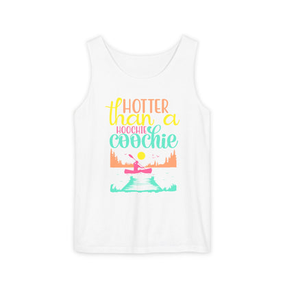 Hotter Than A Hoochie Coochie — Breathable Garment-Dyed Summer Tank