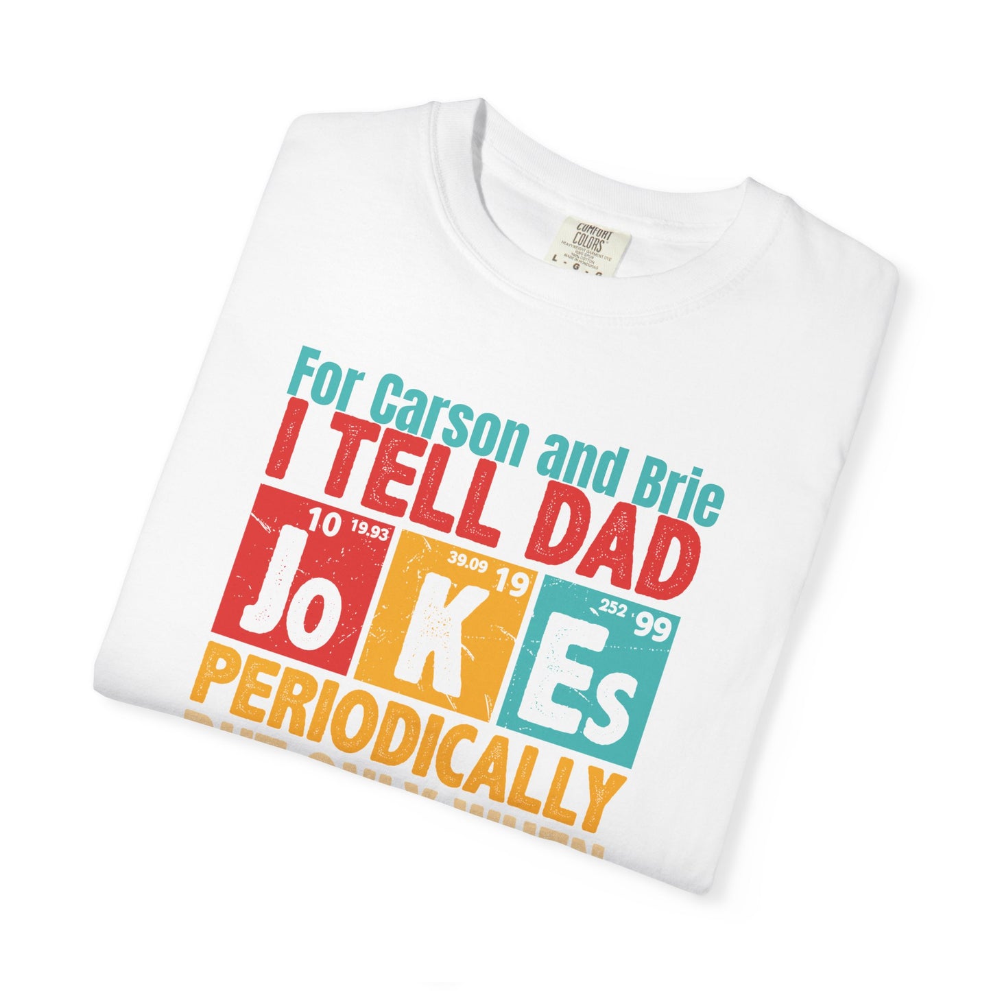 Science Dad Jokes Custom Kid's Names— Fathers Day Tee