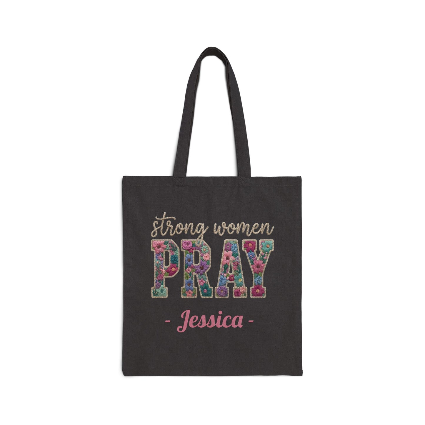 Strong Women Pray Custom Name Tote Bag – Personalized Cotton Canvas Market Tote