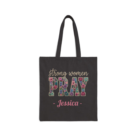 Strong Women Pray Custom Name Tote Bag – Personalized Cotton Canvas Market Tote