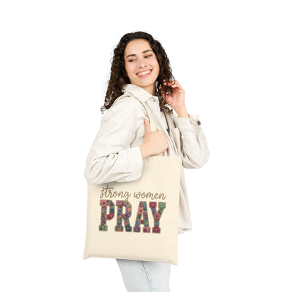 Strong Women Pray -Cotton Canvas Tote Bag