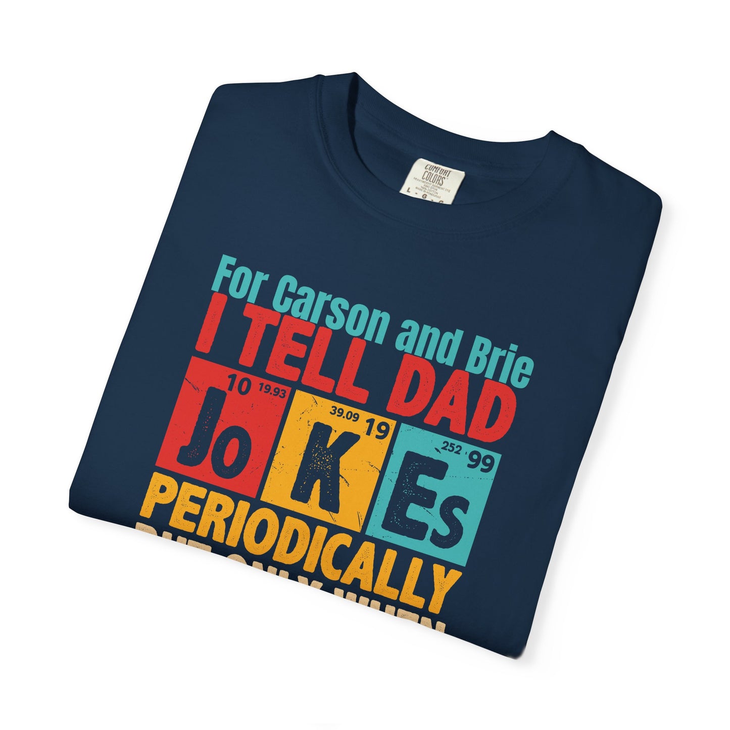 Science Dad Jokes Custom Kid's Names— Fathers Day Tee