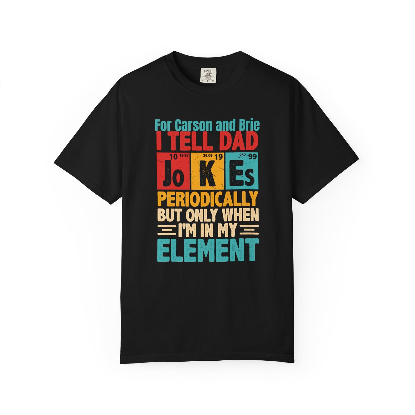 Science Dad Jokes Custom Kid's Names— Fathers Day Tee