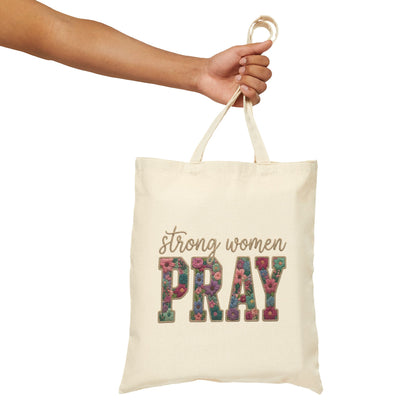 Strong Women Pray -Cotton Canvas Tote Bag