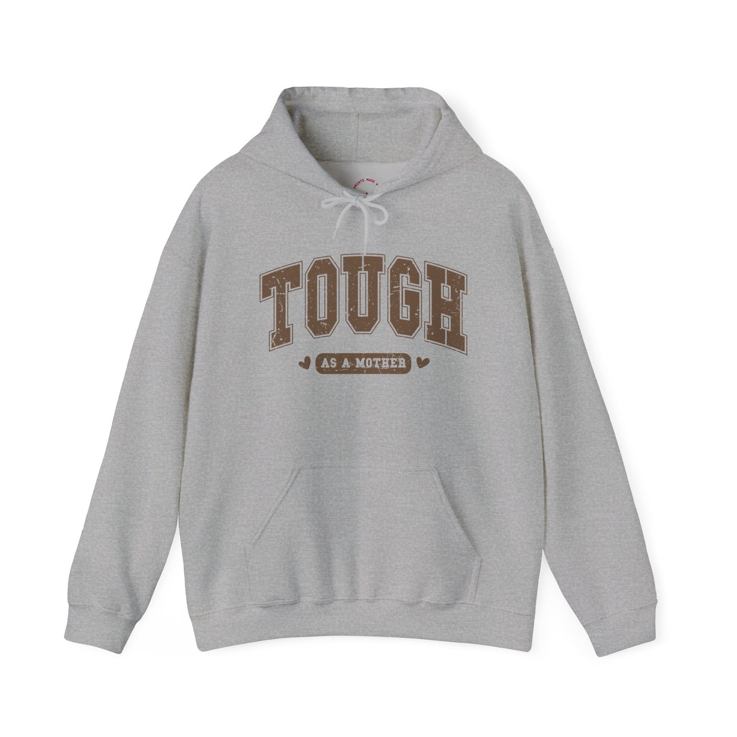 Tough As A Mother Hoodie — Mom Hoodie