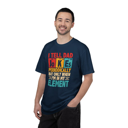 Science Dad Jokes T-Shirt — Make Dads Feel Loved & Appreciated