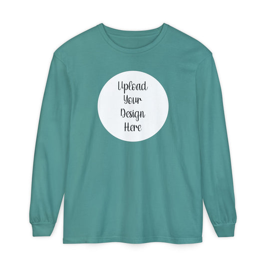 *Custom Long Sleeve T-Shirt — Comfort Colors Various Colors - Upload Your Design