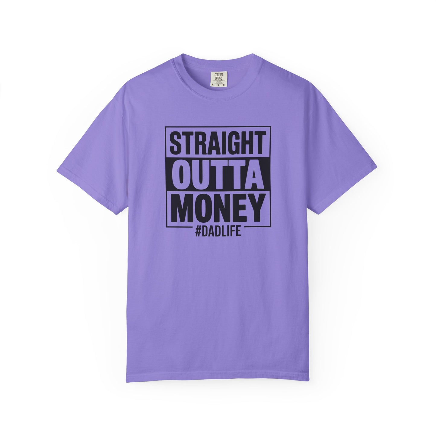 Straight Outta Money — Make Dads Feel Loved & Appreciated