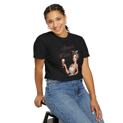 Mama Needs Wine T-Shirt —Mom Graphic Tee