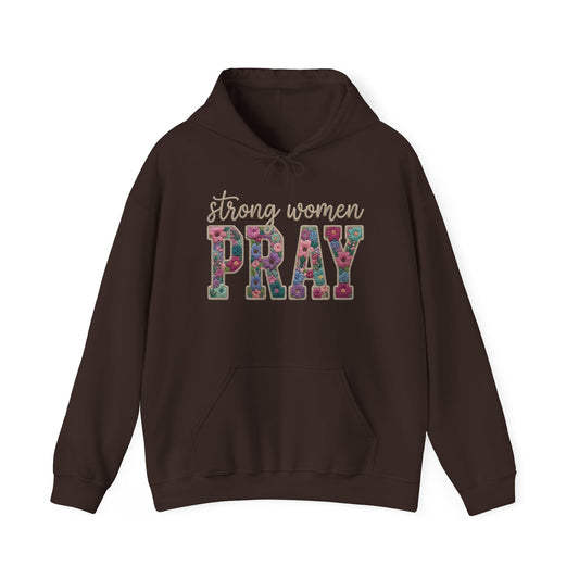 Strong Women Pray — Inspirational Faith Graphic Hoodie