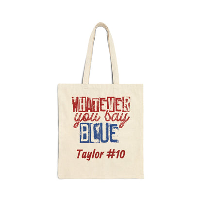 Whatever You Say Blue Personalized Cotton Canvas Tote (Custom Name & Number)