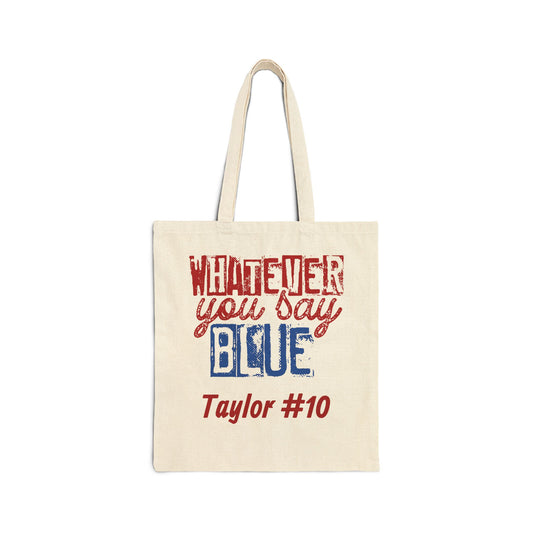 Whatever You Say Blue Personalized Cotton Canvas Tote (Custom Name & Number)