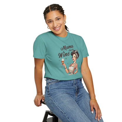 Mama Needs Wine T-Shirt —Mom Graphic Tee