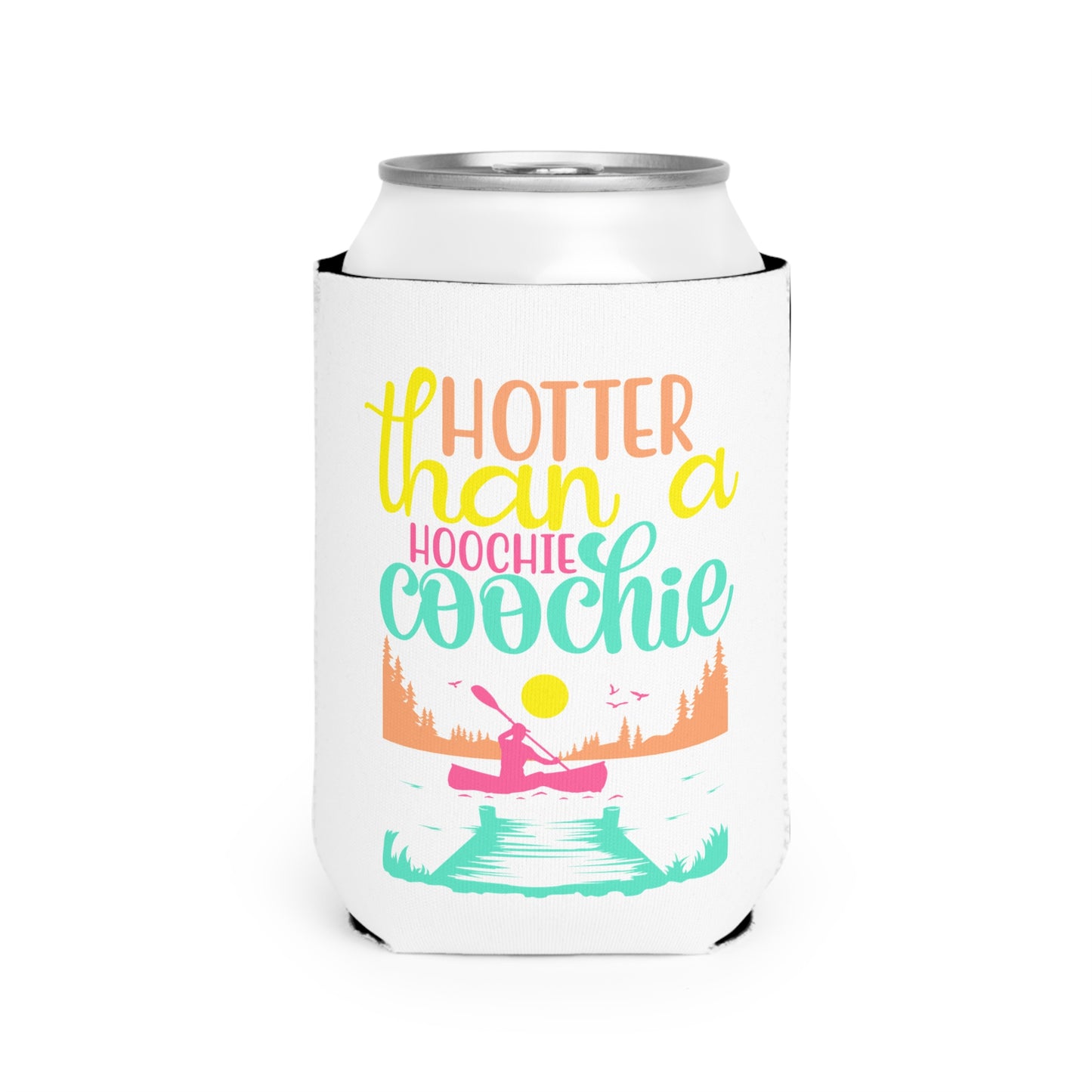 Hoochie Coochie Can Cooler Sleeve — Personalized Can Koozie for BBQs & Beach Days