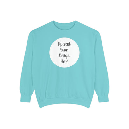 *Custom Crewneck Sweatshirt — Comfort Colors Various Colors - Upload Your Design