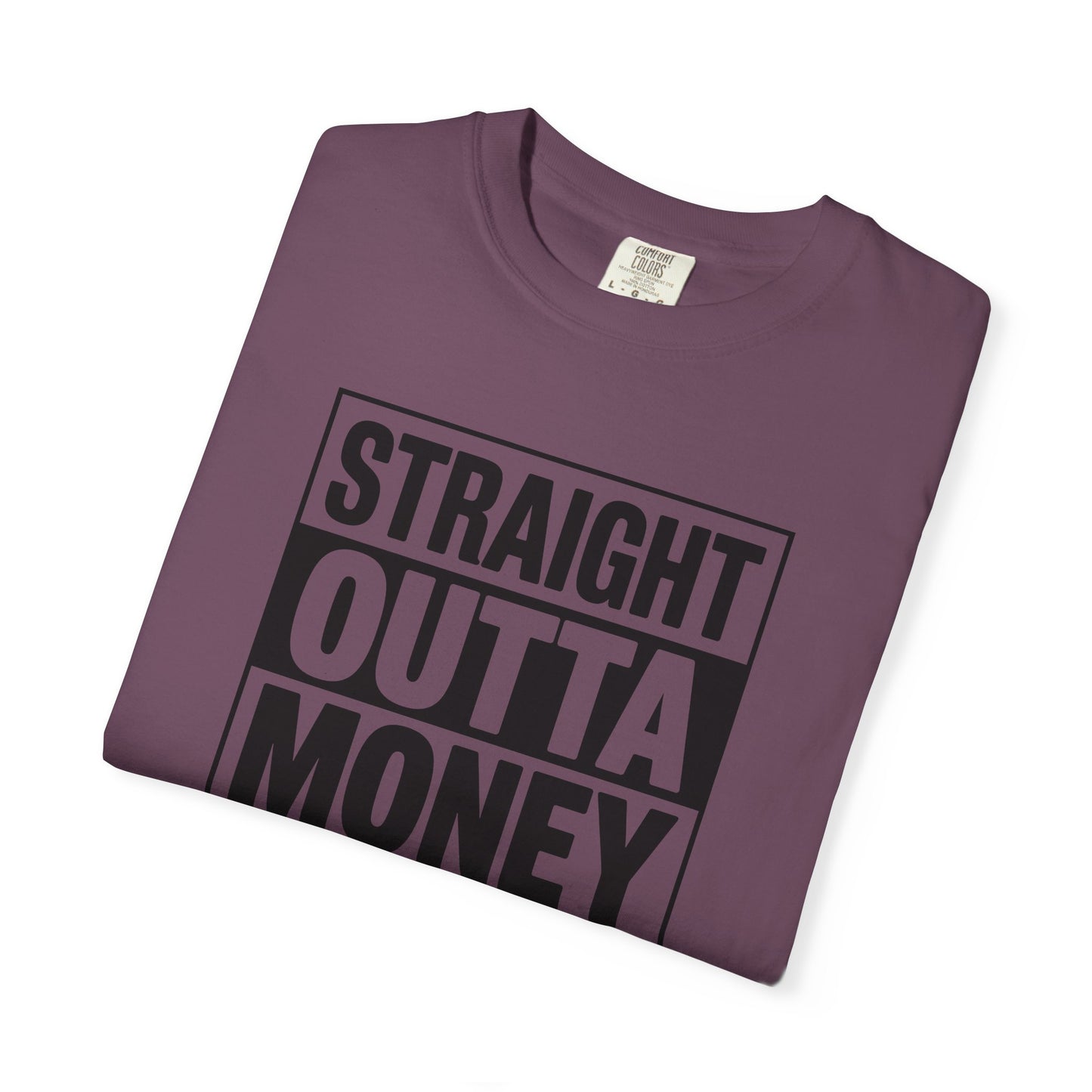 Straight Outta Money — Make Dads Feel Loved & Appreciated