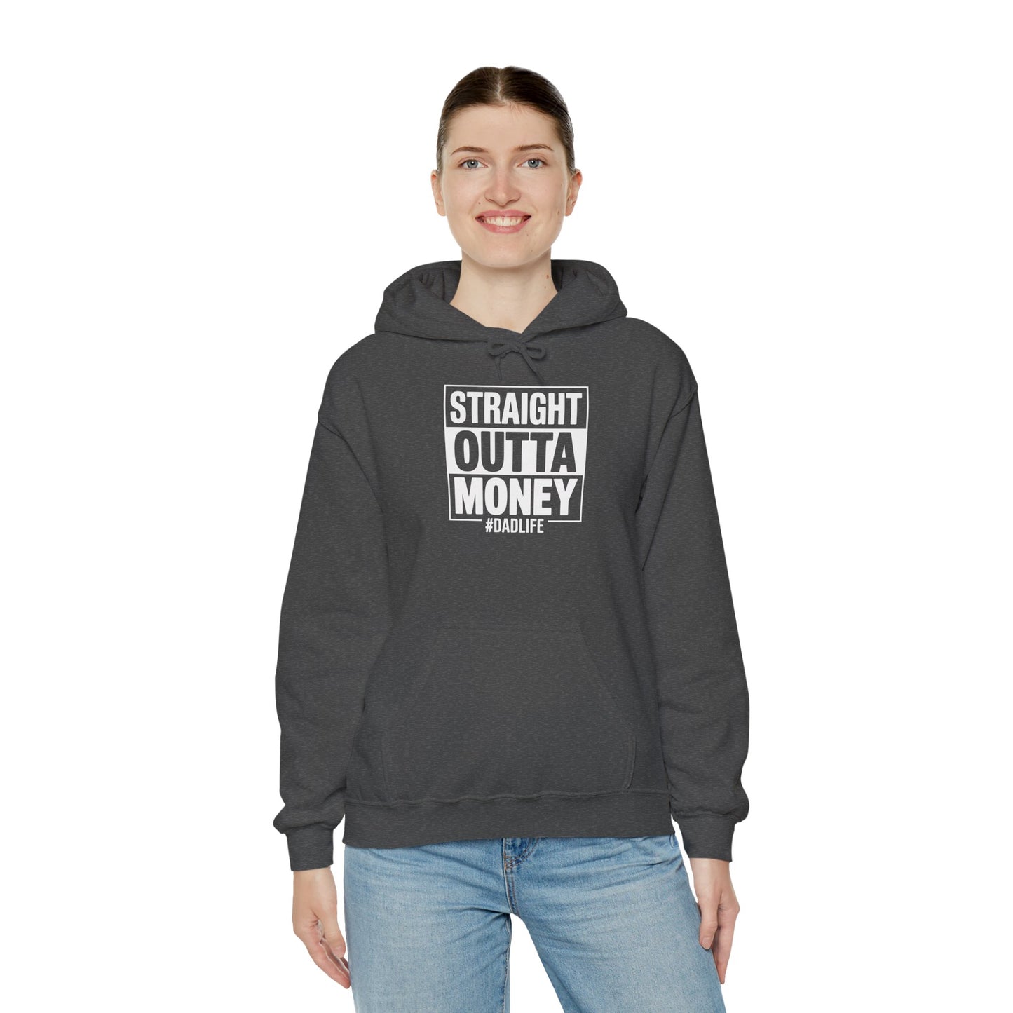 Straight Outta Money Dad Hoodie — Funny Dad Sweatshirt Gift