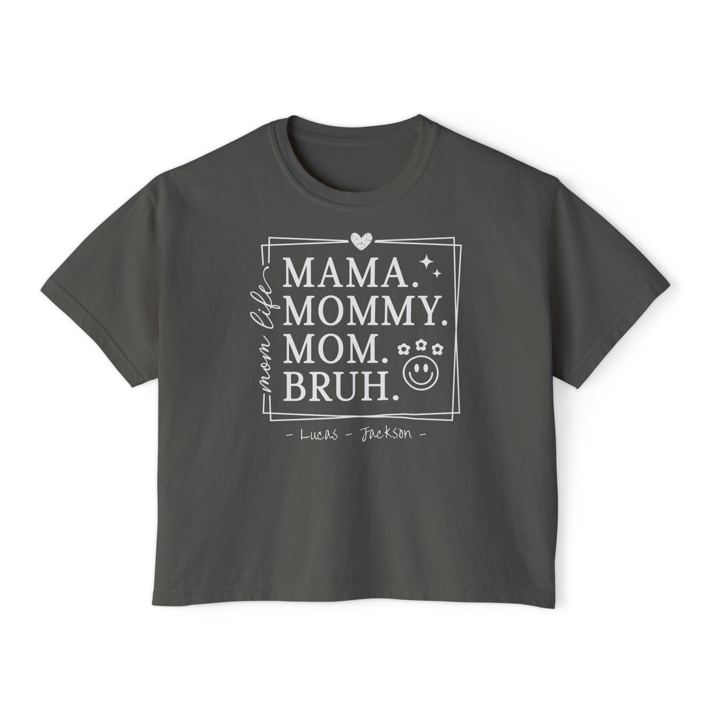 Mom Life Custom Name Boxy Tee — Mother's Day Shirt
