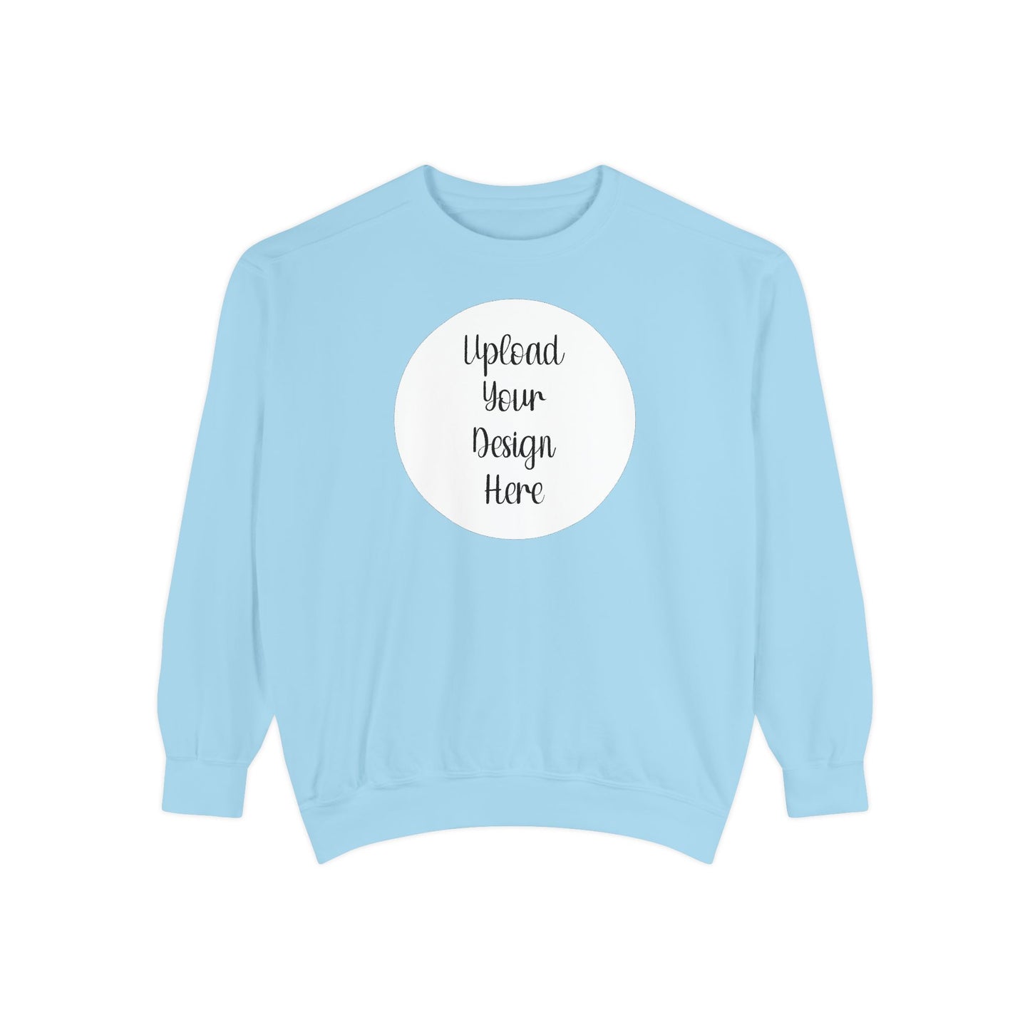 *Custom Crewneck Sweatshirt — Comfort Colors Various Colors - Upload Your Design