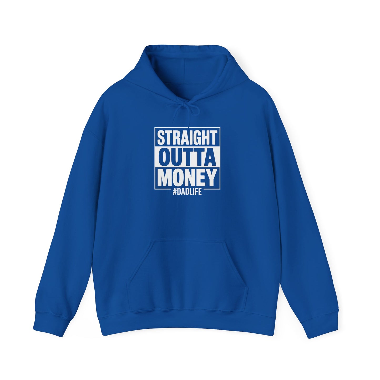 Straight Outta Money Dad Hoodie — Funny Dad Sweatshirt Gift
