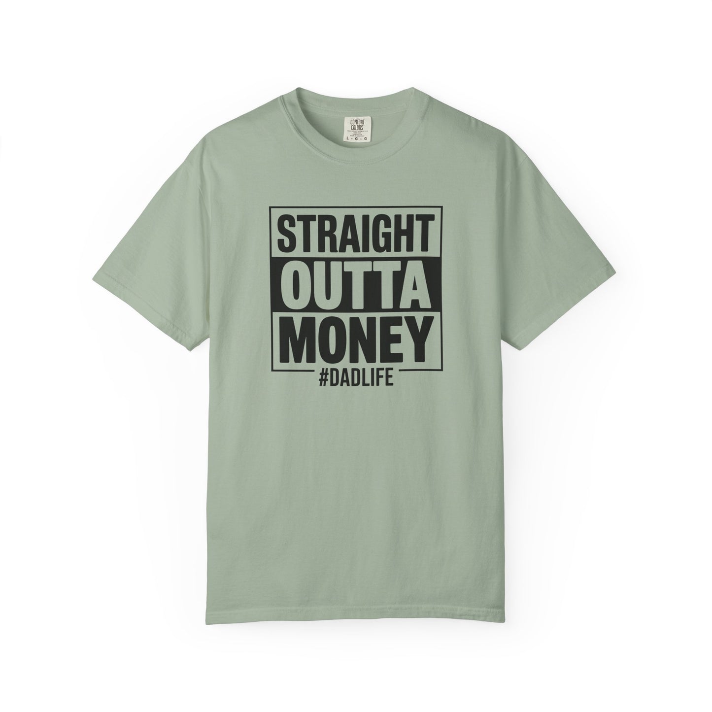 Straight Outta Money — Make Dads Feel Loved & Appreciated