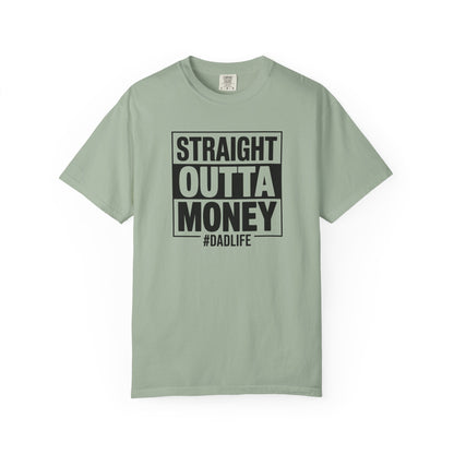 Straight Outta Money — Make Dads Feel Loved & Appreciated