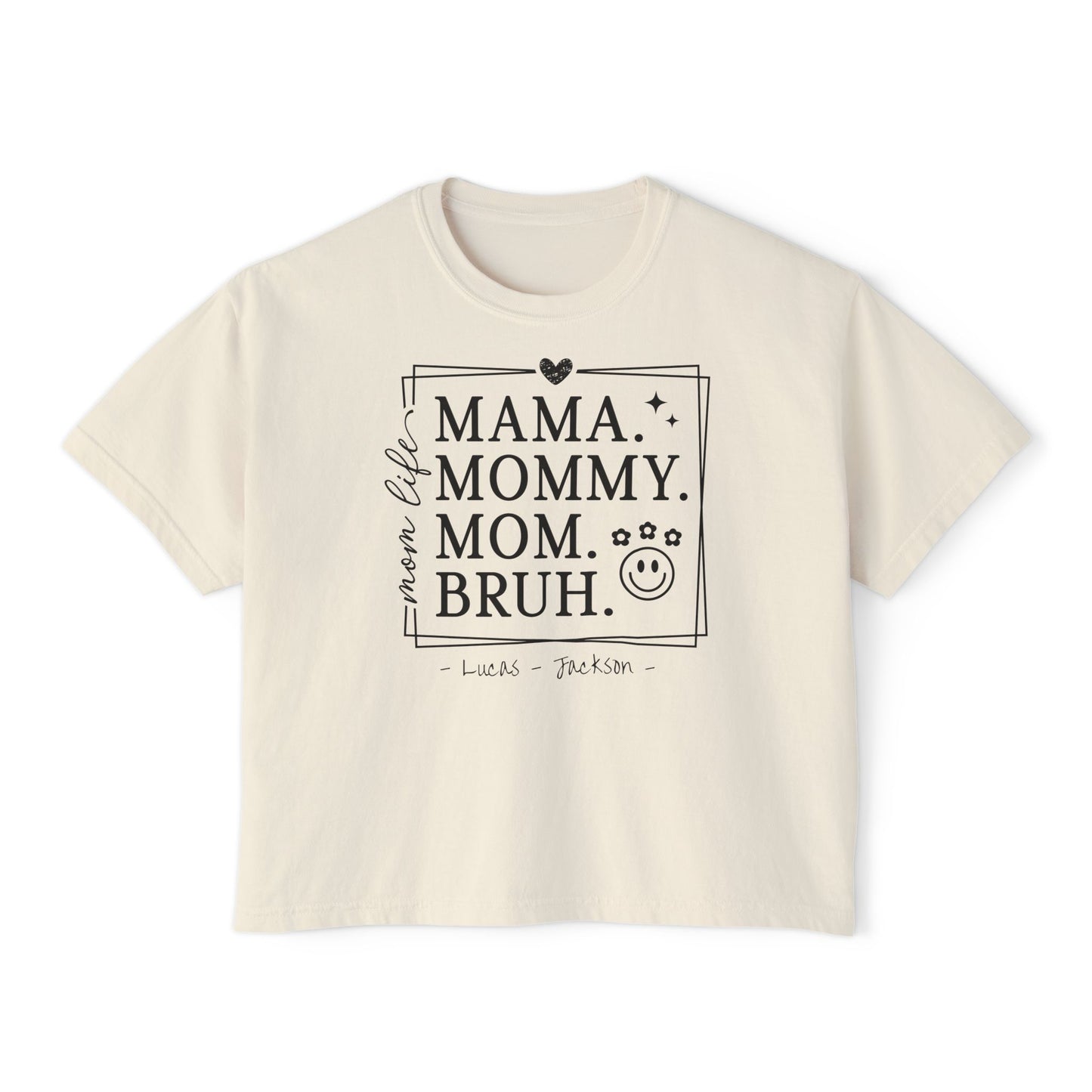 Mom Life Custom Name Boxy Tee — Mother's Day Shirt