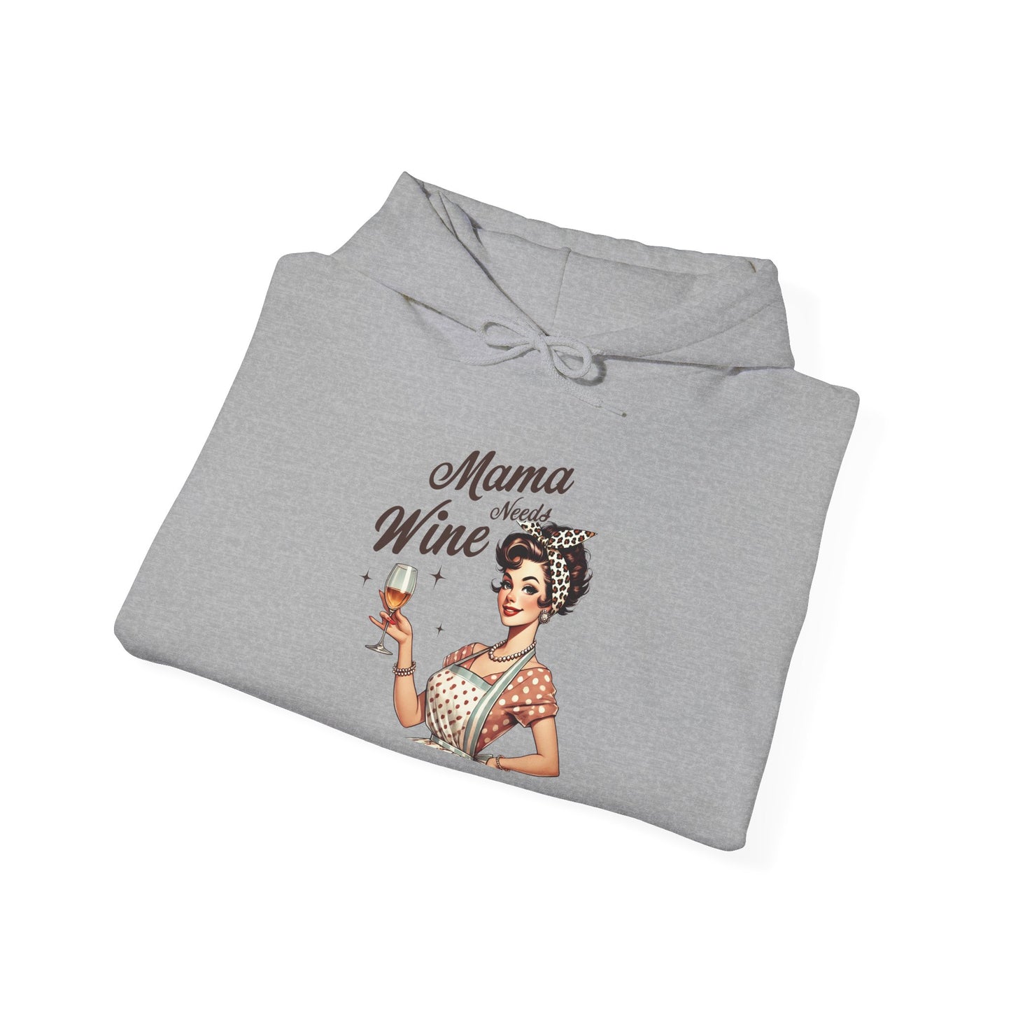 Mama Needs Wine Hoodie — Mom Hoodie