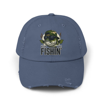 Wishin I Was Fishin —  Baseball Hat