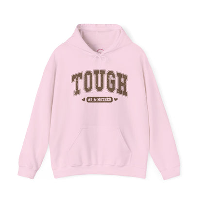 Tough As A Mother Hoodie — Mom Hoodie