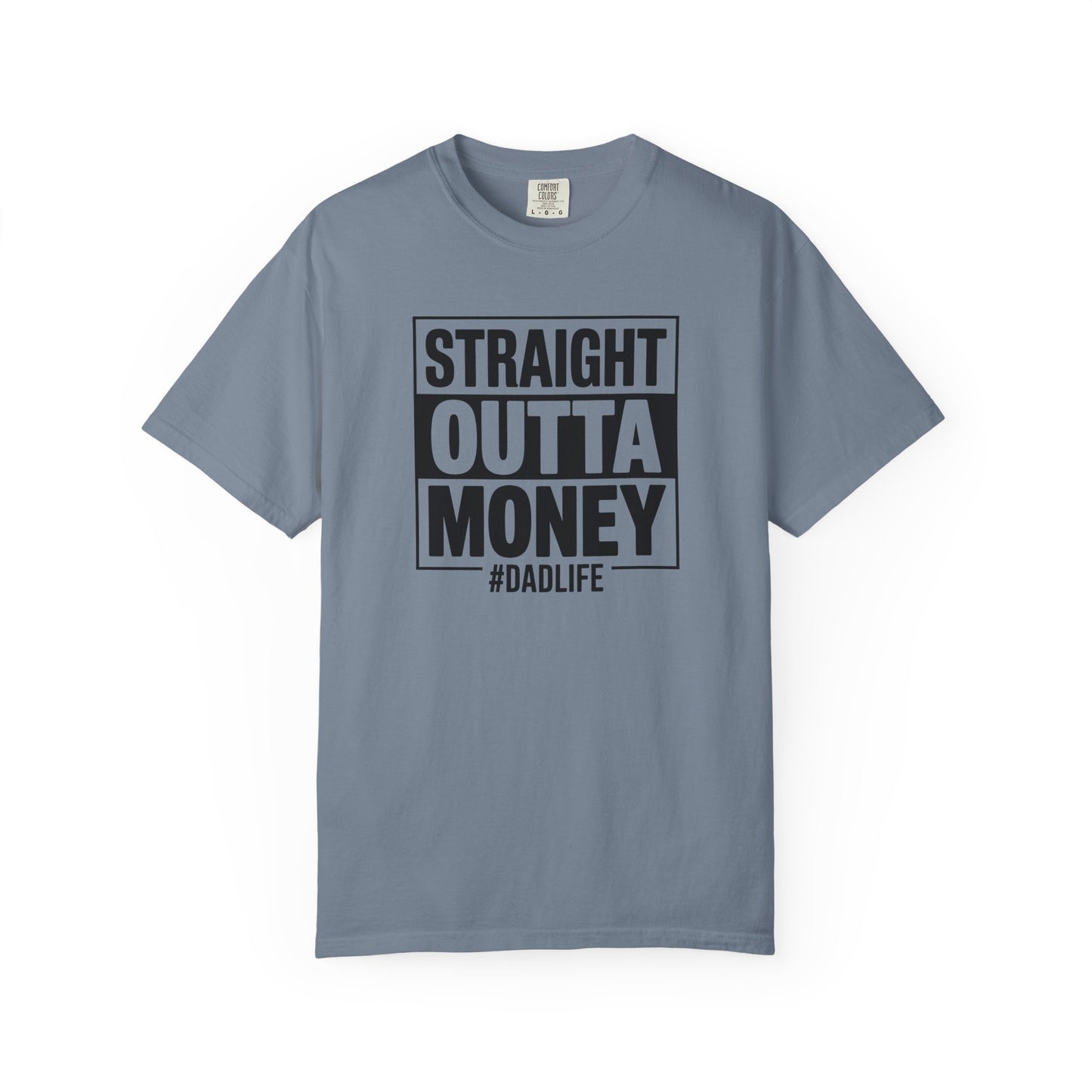 Straight Outta Money — Make Dads Feel Loved & Appreciated