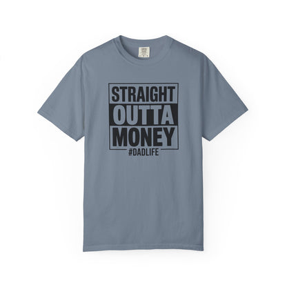 Straight Outta Money — Make Dads Feel Loved & Appreciated